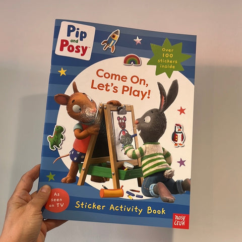 Pip and Posy Come on let’s play