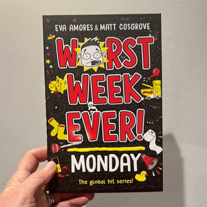 Worst Week Ever! Monday