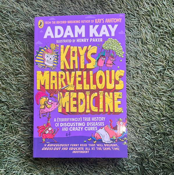 Kay’s Marvellous Medicine