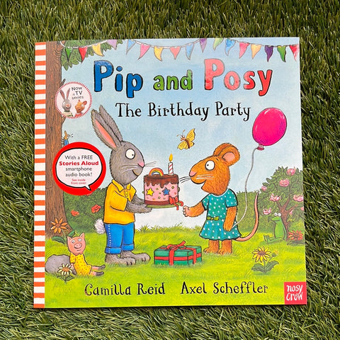 Pip and Posy The Birthday Party