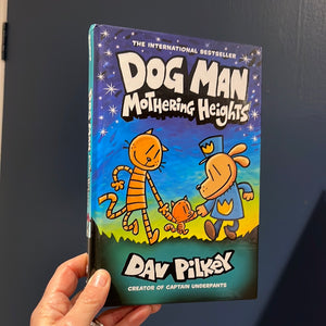 Dog Man Mothering Heights 10 HB