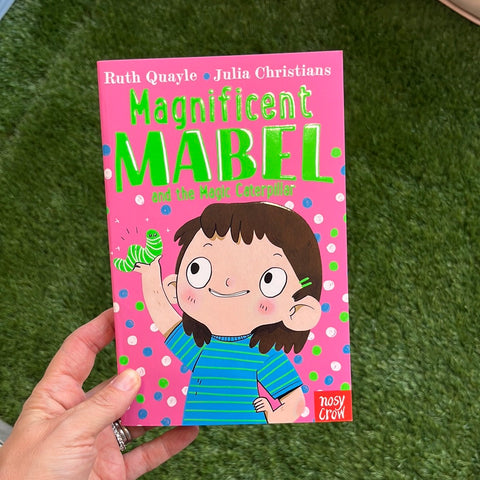 Magnificent Mabel and the Magic Caterpillar